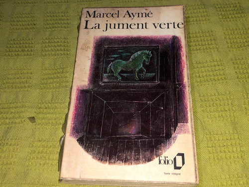 La Jument Verte - Marcel Aymé - Folio