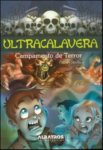 Campamento De Terror Fabián Sevilla Albatros