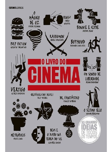 O Livro Do Cinema: O Livro Do Cinema, De Vários Autores. Editora Globo Livros, Capa Mole, Edição 1 Em Português