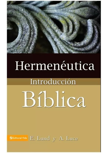 Hermeneutica - E. Lund Y A. Luce