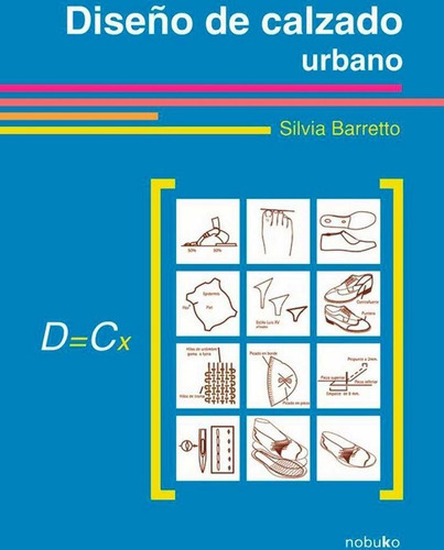 Dise¿o De Calzado Urbano, De Barretto. Editorial Nobuko, Tapa Blanda En Español, 2007