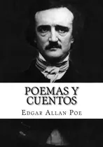 Comprar Poemas Y Cuentos, Edgar Allan Poe Edición En, De Poe, Edgar Allan. Editorial Createspace Independent Publishing Platform, Tapa Blanda En Español
