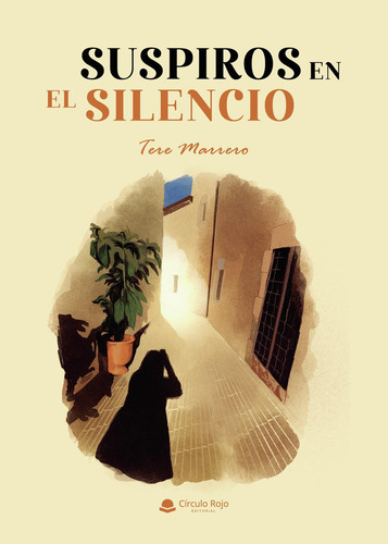 Suspiros En El Silencio: No, de Tere Marrero., vol. 1. Editorial Círculo Rojo SL, tapa pasta blanda, edición 1 en español, 2023