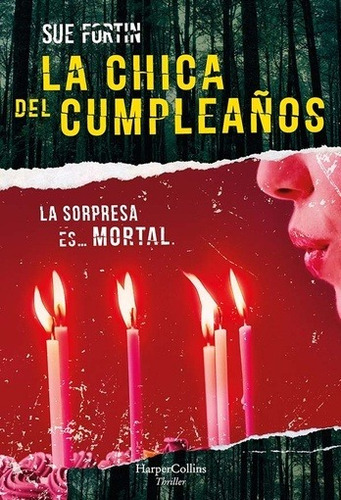 La Chica Del Cumpleaños - Sue Fortin, De Sue Fortin. Editorial Harpercollins, Edición 1 En Español