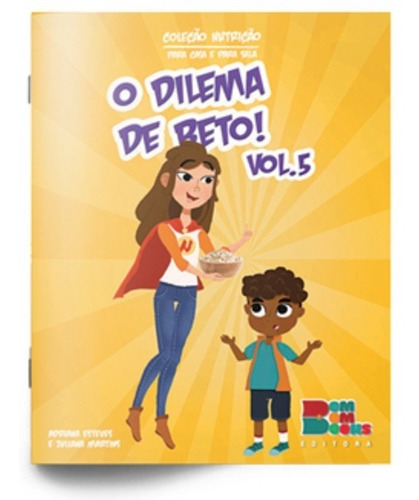 Livro Infantil O Dilema De Beto Vol. 5 -   Bombom Books