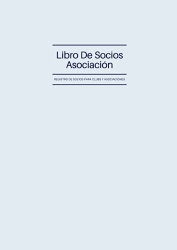 Libro De Socios Asociacion: Libro De Socios Asociacion Y Clu