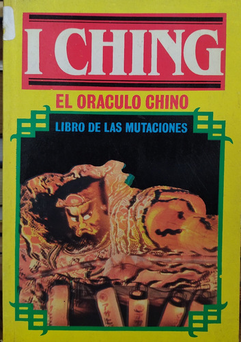 I Ching. El Oraculo Chino - William Taylor