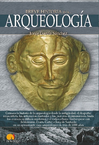 Breve Historia De La Arqueología - Jorge Garcia Sanchez