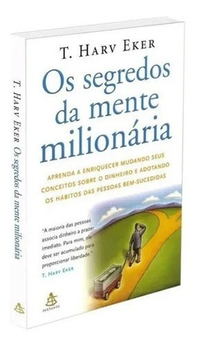 Livro Os Segredos Da Mente Milionária - T. Harv Eker