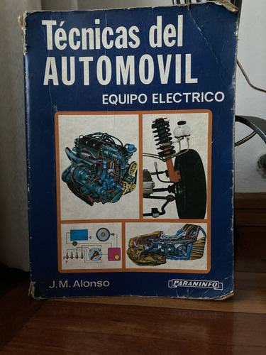 Tecnicas Del Automovil Equipo Electrico J.m.alonso