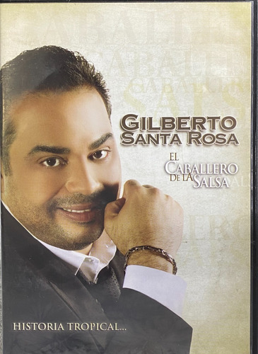 Gilberto Santa Rosa - El Caballero De La Salsa