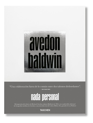 Nada Personal (nothing Personal), De Richard Avedon / James Baldwin. Editorial Taschen En Español