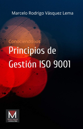 Libro: Principios De Gestión Iso 9001 (spanish Edition)