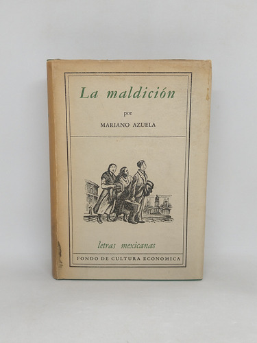 La Maldicion Mariano Azuela 1ra Edicion 1955