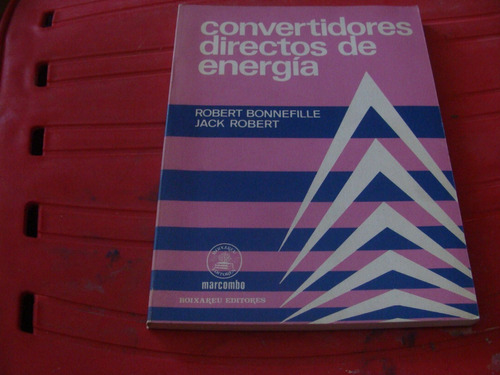 Convertidores Directos De Energia , Año 1976 Robert Bonnefil