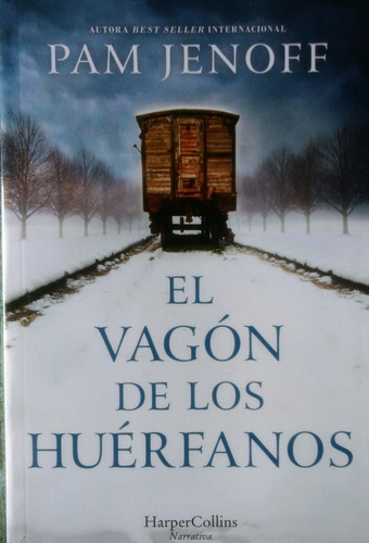 El Vagon De Los Huerfanos (coleccion Narrativa)