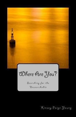 Libro Where Are You? : Searching For The Unsearchable - K...