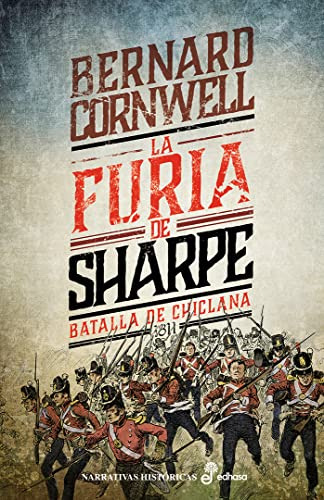La Furia De Sharpe: Batalla De Chiclana 1811 -narrativas His