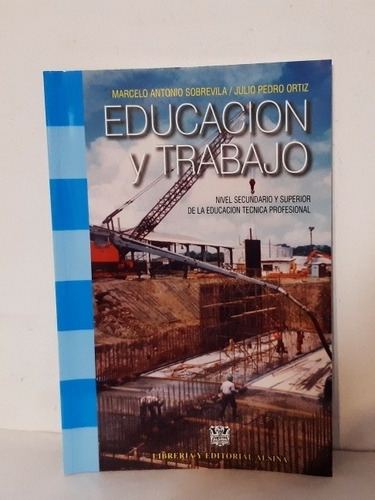 Educación Y Trabajo De Marcelo Sobrevila