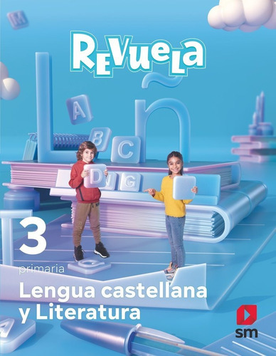 Libro Lengua Castellana Y Literatura. 3 Primaria. Revuela...