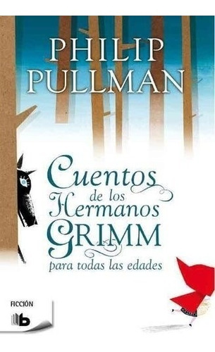 Cuentos De Los Hermanos Grimm  - Philip Pullman