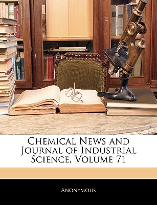 Libro Chemical News And Journal Of Industrial Science, Vo...