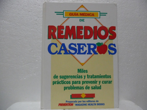 Guía Medica De Remedios Caseros / Prevention Magazine