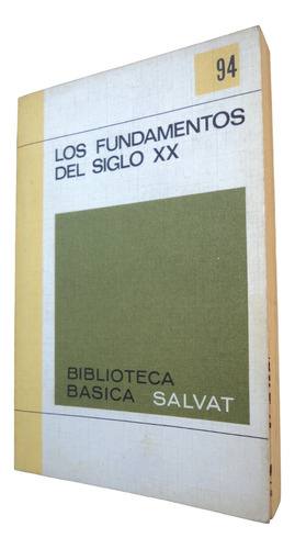 Los Fundamentos Del Siglo 20 Antigüedad A Edad Contemporánea