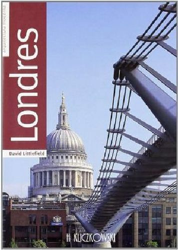 Londres (arquitectura Moderna), De Littlefiel. Editorial Kliczkowski En Español, 2002