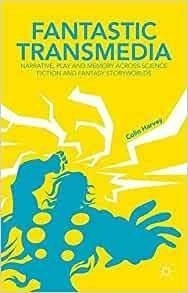 Fantastico Juego Narrativo Transmedia Y Memoria A Traves De 