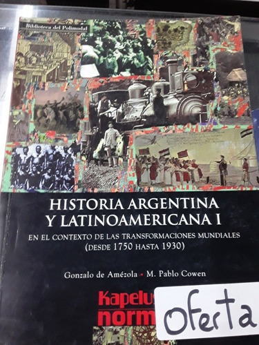 Historia Argentina Y Latinoaméricana 1 Polimodal Kapelusz 