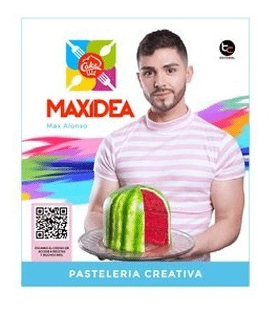Imagen 1 de 3 de Maxidea Pastelera Creativa / Max Alonso