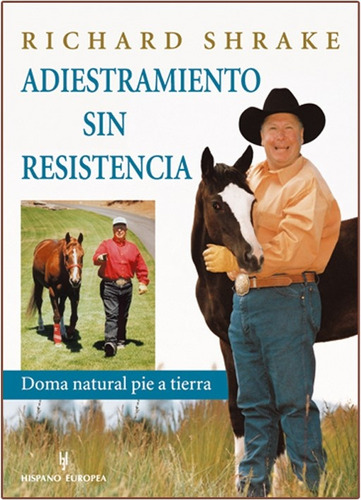 Adiestramiento Sin Resistencia - Richard Shrake