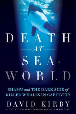Libro Death At Seaworld : Shamu And The Dark Side Of Kill...