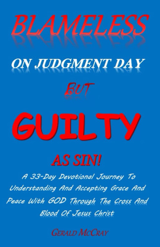 Libro Blameless On Judgment Day But Guilty As Sin!-inglés
