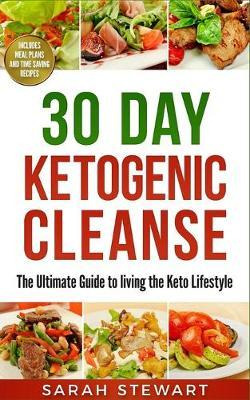 Libro 30 Day Ketogenic Cleanse : The Ultimate Guide To Li...