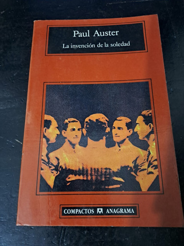 La Invencion De La Soledad-paul Auster-anagrama