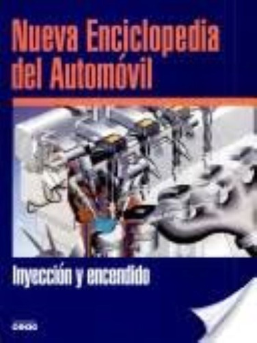Nueva Enciclopedia Del Automovil ( Inyección Y Encendido )