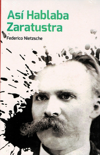 Asi Hablaba Zaratustra - Nietzsche, Friedrich Wilhelm