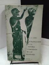 Comprar Introducción A La Historia Comparada De Las Religiones.