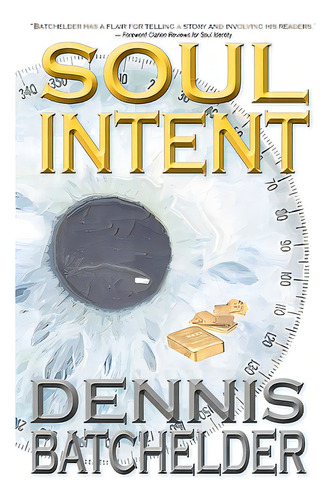 Soul Intent, De Batchelder, Dennis. Editorial Netleaves, Tapa Blanda En Inglés