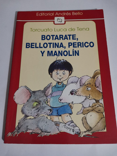 Botarate, Bellotina, Perico Y Manolin. Tarcuato L. De Tena