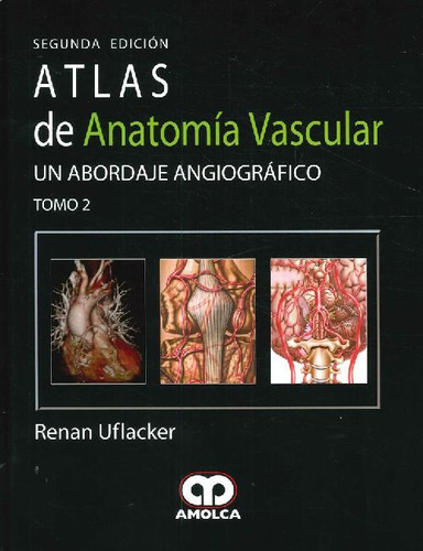 Libro Atlas De Anatomía Vascular 2 Tomos De Renan Uflacker