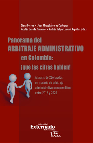 Panorama Del Arbitraje Administrativo En Colombia