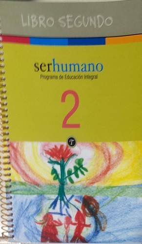 Ser Humano 2 Programa De Educación Integral-troquel - Nuevo 