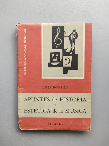 Apuntes De Historia Y De Estética De La Música - Luis Forino