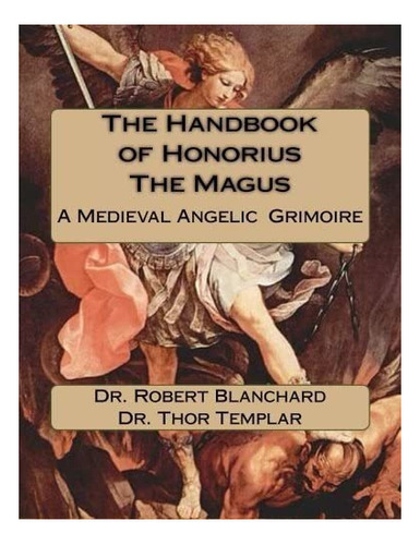 Libro: The Handbook Of Honorius The Magus: A Medieval Angel