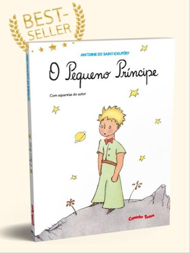 O Pequeno Príncipe : Edição Integral Com Ilustrações Co: Edição Integral, De Exupery, Antonie De Saint. Editora Caminho Suave, Capa Mole, Edição 1ª Edição - 2015 Em Português