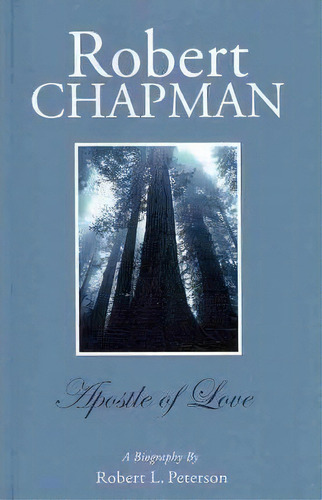 Robert Chapman, De Robert L Peterson. Editorial Lewis Roth Publishers, Tapa Blanda En Inglés