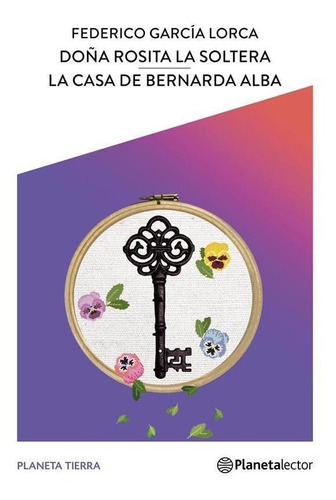 Casa De Bernarda Alba, La. Doña Rosita La Soltera - Tierra-g